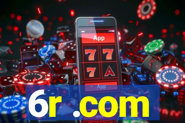 6r .com
